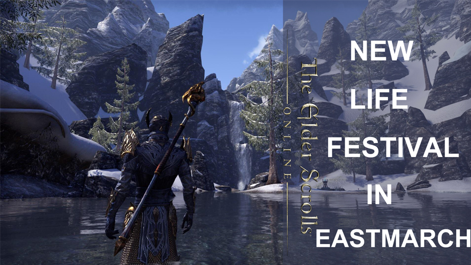 New Life Festival Of ESO How To Get To Eastmarch